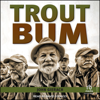 Trout Bum - John Gierach