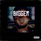 Bigger - Moviee215 lyrics