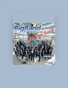 Big Band Der Bundeswehr을(를) 듣고, 뮤직 비디오를 보고, 약력을 읽고, 투어 일정 등을 확인하세요!