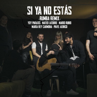 Si ya no estás (Rumba Remix) - Single