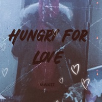 Hungry For Love - Single - Manii