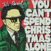 TV's Daniel - You Can't Spend Christmas Alone