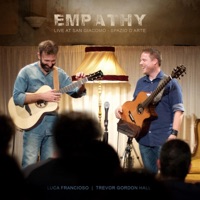 Empathy (Live at San Giacomo Spazio d'Arte) - Luca Francioso & Trevor Gordon Hall
