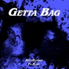 Getta Bag (feat. Youngnvte) - Single