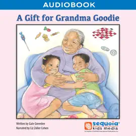 A Gift for Grandma Goodie