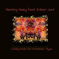 Coming Home for Christmas - Again (feat. Esben Just) - Single - Henning Høeg