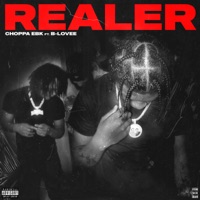 Realer (feat. B-Lovee) - Single - Choppa EBK