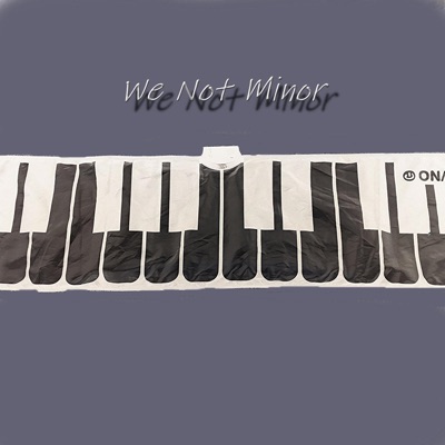 We Not Minor - Single