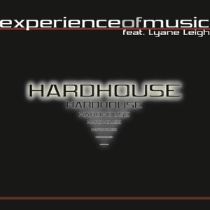 Hardhouse (feat. Lyane Leigh) - EP