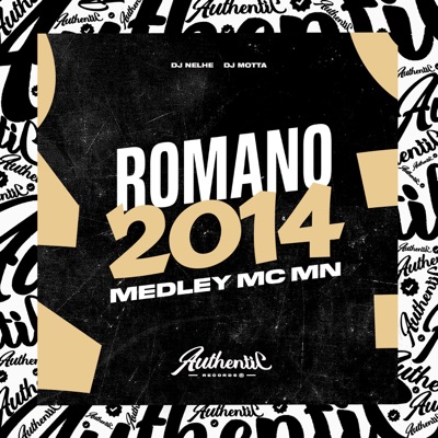 Romano 2014 - Medley Mc Mn (feat. DJ NELHE & MC MN) - Single