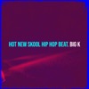 Hot New Skool Hip Hop Beat. - Single