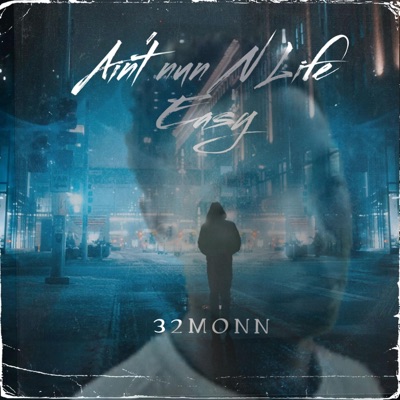 Ain’t nun N Life Easy - Single