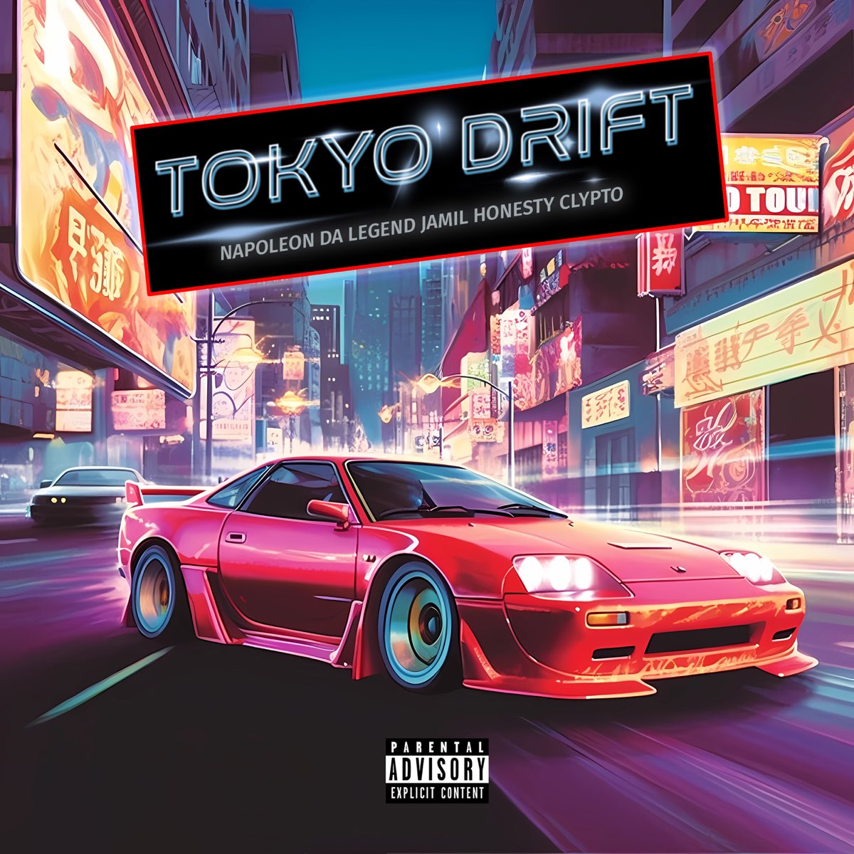 Tokyo Drift (feat. Jamil Honesty) - Single - Album by Napoleon Da