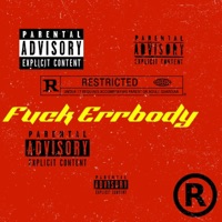 Fuck Errbody - Single - Slick E Miami