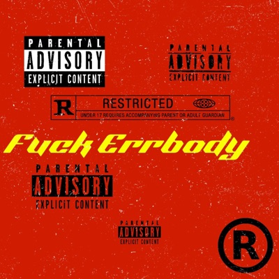 Fuck Errbody - Single