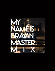 收听 Brayan Master Mix、观看音乐视频、阅读小传、查看巡演日期等 ！