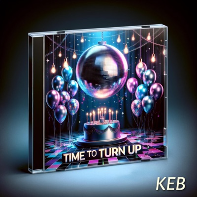 Time To Turn Up - Single