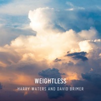 Weightless - Single - Harry Waters & David Brimer