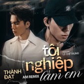 Tội Nghiệp Lắm Em (Remix) artwork