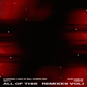 All of This Remixes, Vol. 1 - Single artwork