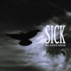 Sick - Single