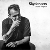Skydancers (Deluxe Version) - Martin Simpson
