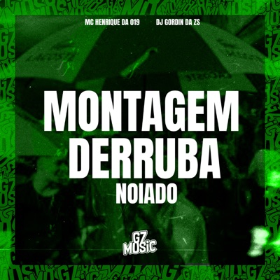 Montagem Derruba Noiado - Single