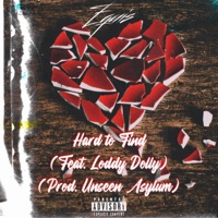 Hard To Find (feat. Loddy Dolly) - Single - Equis