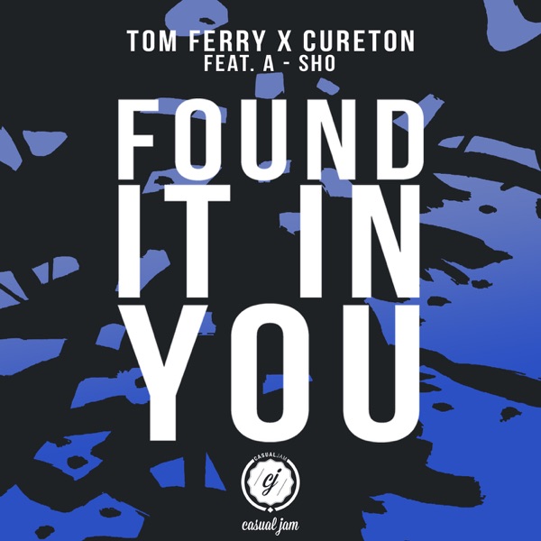 Found It in You (feat. A-SHO) - Single