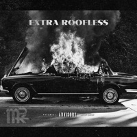 Extra Roofless (feat. PH!LTHY) - Single - MKTP
