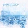 Blue Water, 2022