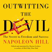 Outwitting the Devil: The Secret to Freedom and Success (Unabridged) - Napoleon Hill, Sharon L. Lechter - editor &amp; Mark Victor Hansen - foreword Cover Art