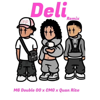 Deli (feat. M6 Double 00 & Quan Rite) - Single