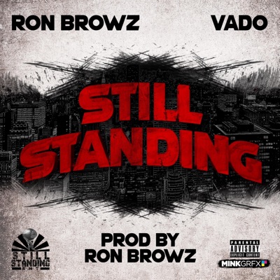 Still Standing Part 2 (feat. Ron Browz) [Vado Remix] - Single