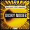 Dusky Noises (feat. Analogic Disturbance) - julian dj & Davide Sonar lyrics