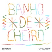 Banho de Cheiro artwork