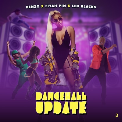 Dancehall UpdatE (feat. Benz D immortal) - Single