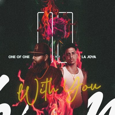 With You, Pt. 2 (feat. La Joya) - Single