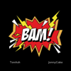 Bam (feat. Jonny Cake) - Tonash