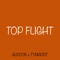 Top Flight (feat. TyMadeIt) - Auxdon lyrics