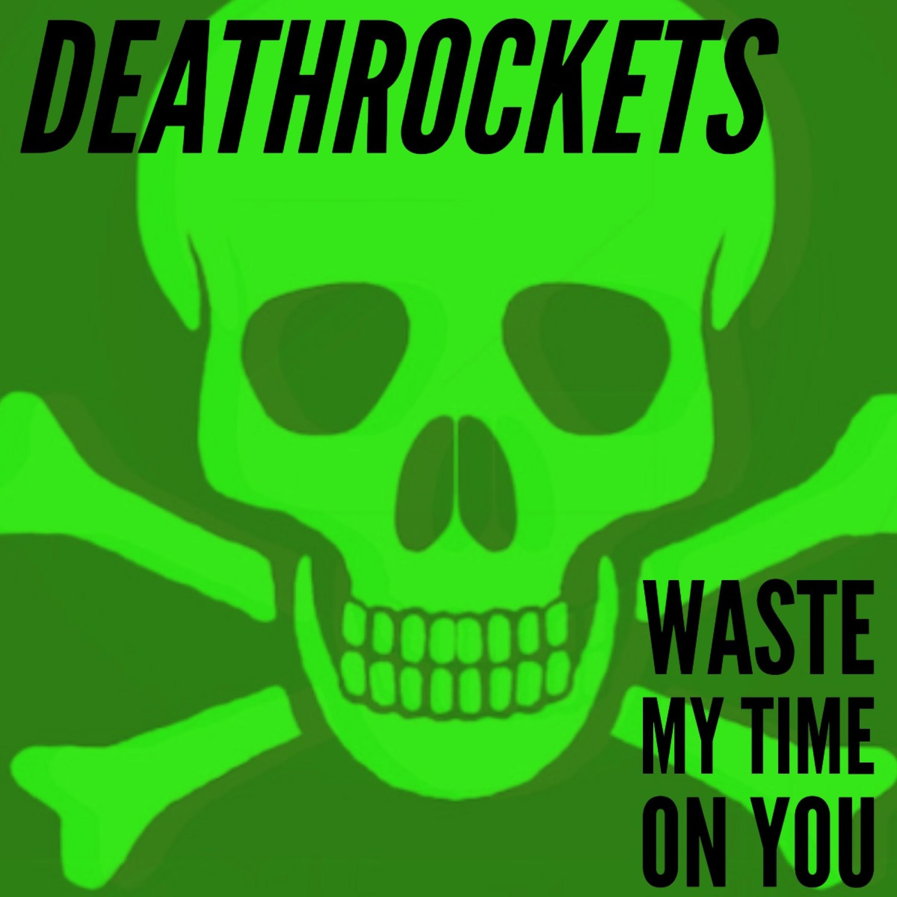 Waste My Time On You - Single