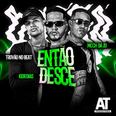 Então Desce - Single