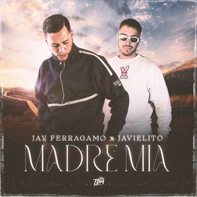 MADRE MIA (feat. Javielito) - Single