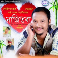 Mur Hridoyot -Najitora - Single - Gouri Sankar Boruah & Nilakshi Neog