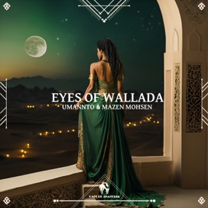 Eyes of Wallada - Single