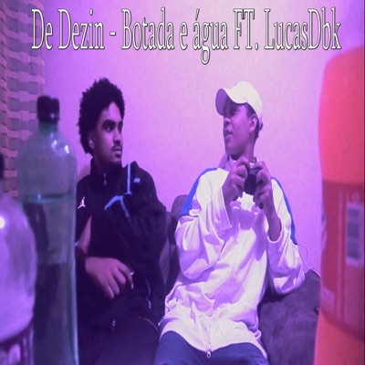Botada e Água (feat. LucasDbk) - Single