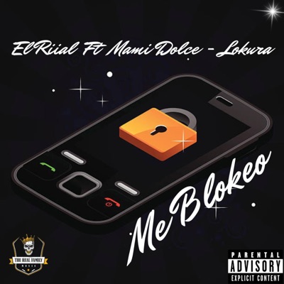 Me Blokeo (feat. Mami Dolce & Lokur4 lkr) - Single