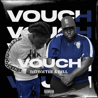 Vouch (feat. BELL) - Single