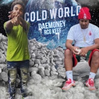 Cold World (feat. DaeMoney) - Single - Rcg Keef