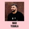 Tequila - MAD Nazarov lyrics